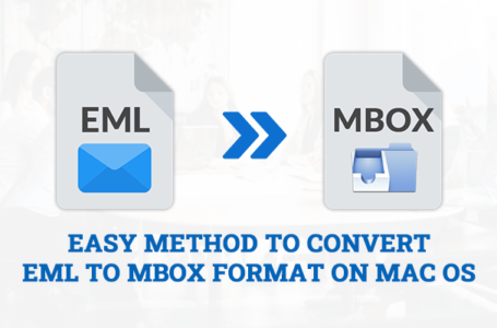 Easy Method to Convert EML to MBOX Format on Mac OS